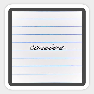 Perfect Cursive Sticker